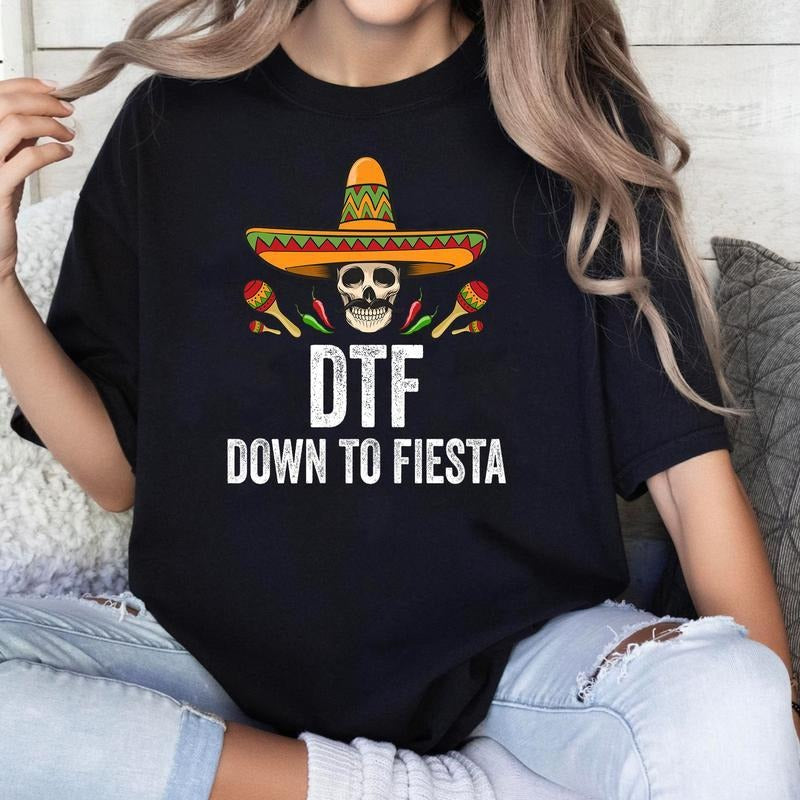 100% Cotton DTF Down To Fiesta Shirt Funny Mexican Skull Cinco De Mayo T-Shirt