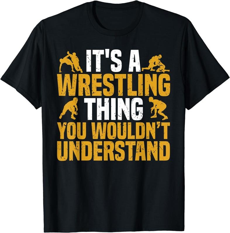 100% Cotton Funny It's A Wrestling Thing You Wouldn't Understand Fighter T-Shirt