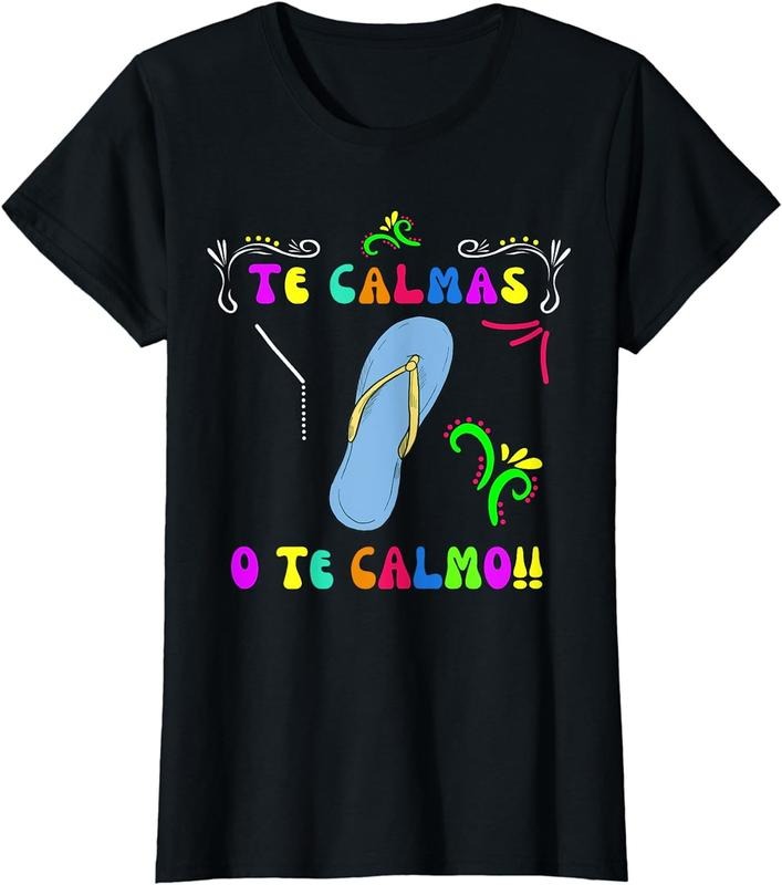 100% Cotton Funny Shirt Mexican Mom Te Calmas O Te Calmo Spanish Women T-Shirt T-shirts