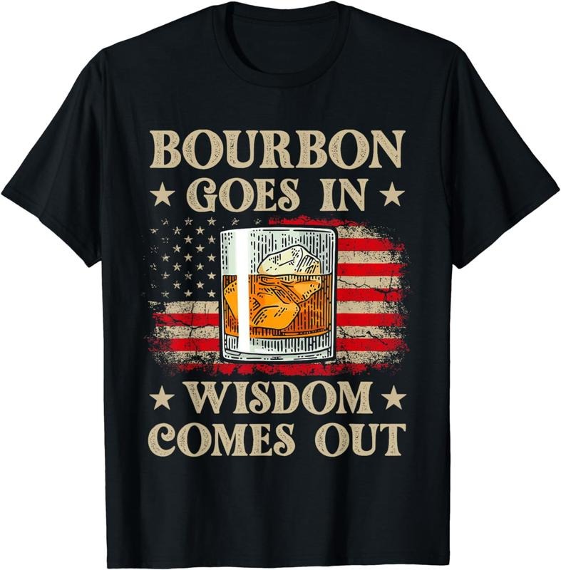 100% CottonBourbon Goes In Wisdom Comes Out Shirt Funny Drinking T-Shirt