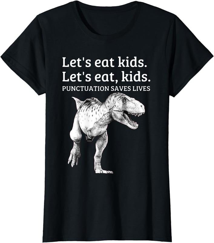 100% CottonFunny Let's Eat Kids Punctuation Saves Lives Grammar T Shirt