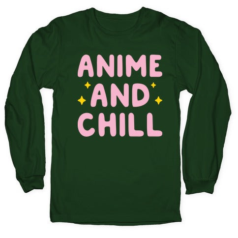 Anime And Chill Longsleeve Tee