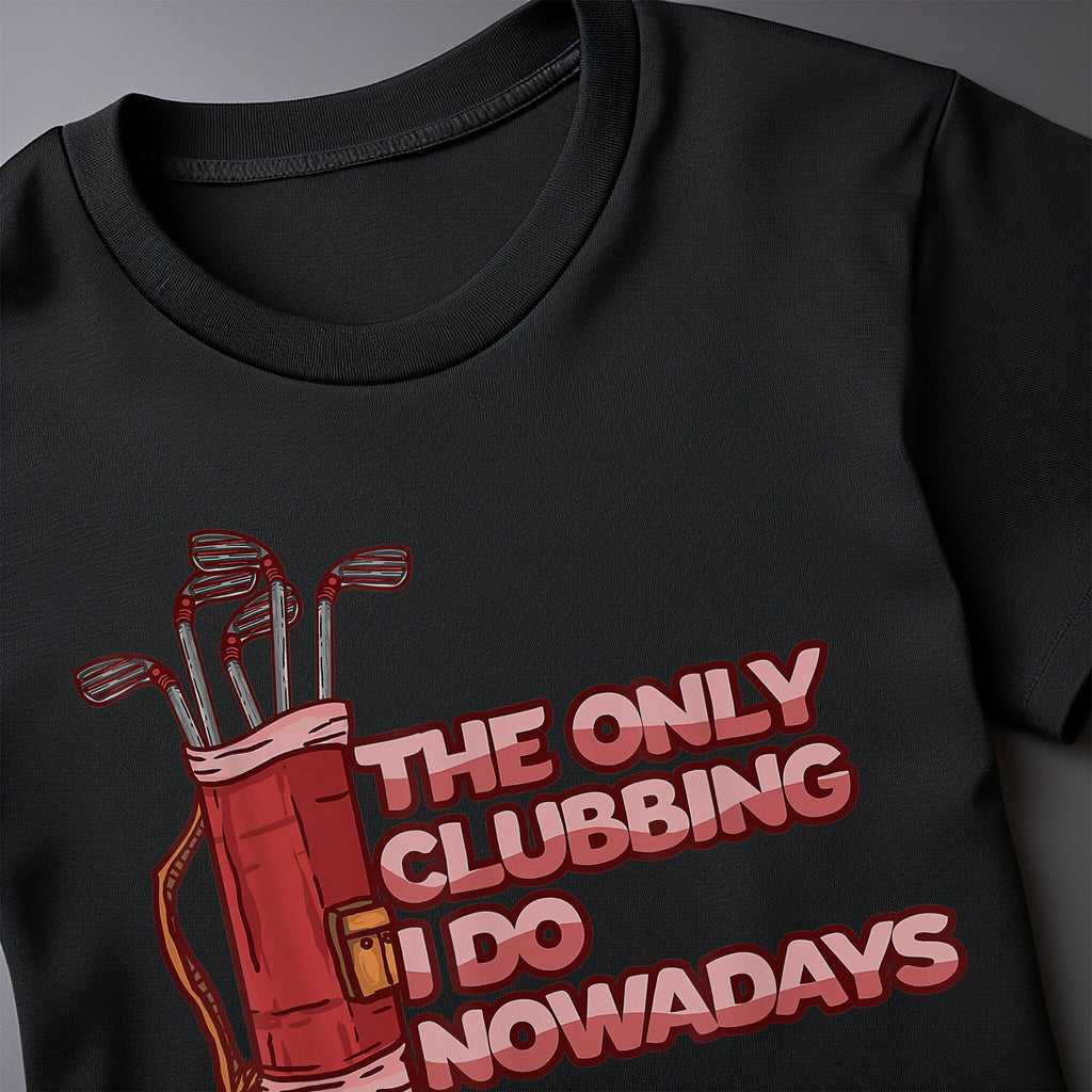 Golf Funny Clubbing Joke T-Shirt