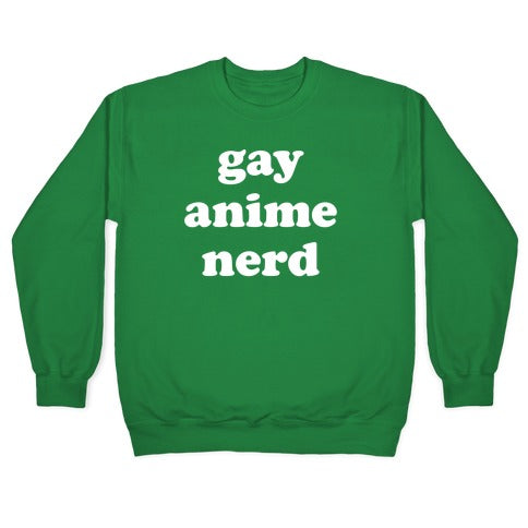 Gay Anime Nerd Crewneck Sweatshirt