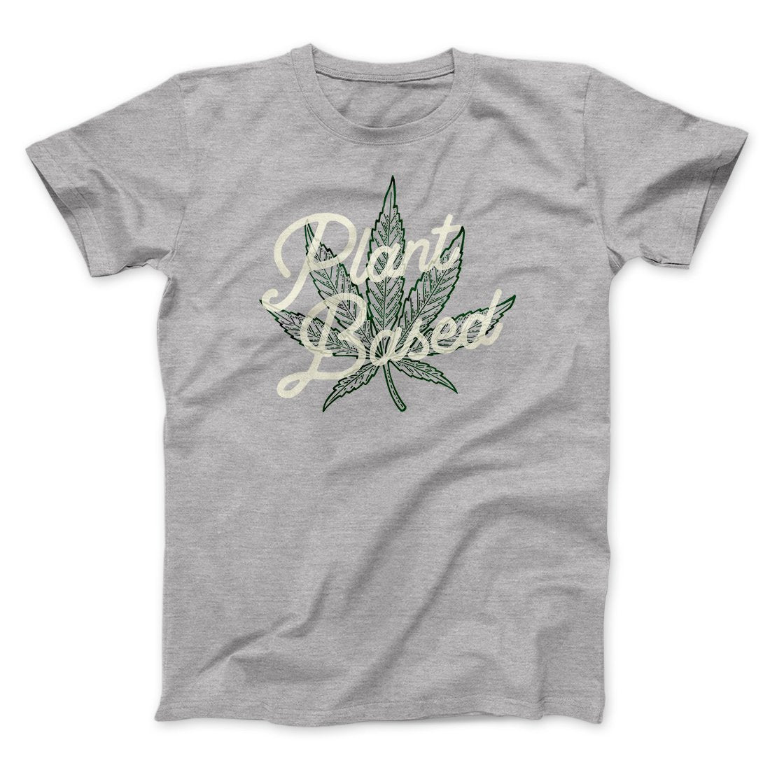 Plant Based Funny Men/Unisex T-Shirt