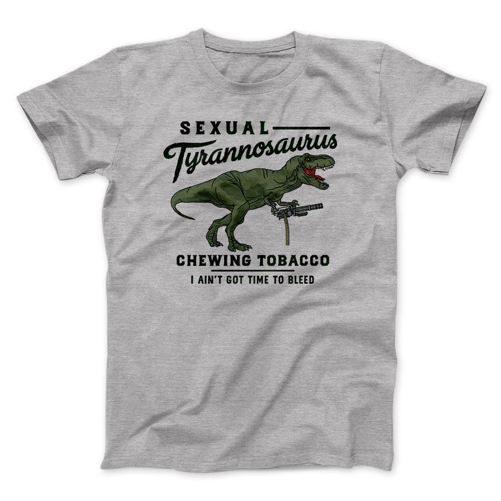 Sexual Tyrannosaurus Chewing Tobacco Funny Movie Men/Unisex T-Shirt