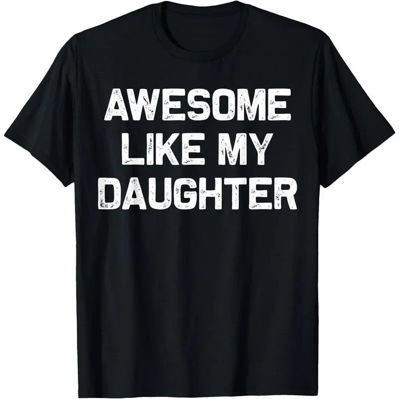 Awesome Like My Daughter Gifts Men Funny Fathers Day Dad Shirt