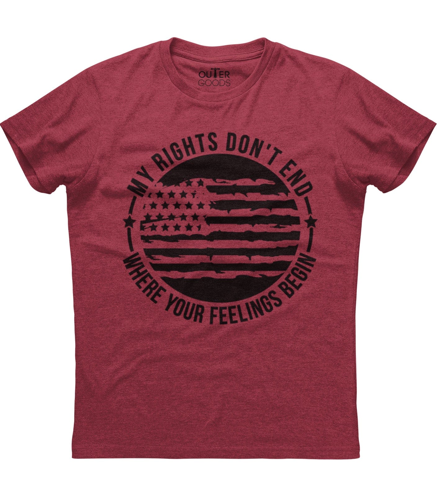 My Rights Don't End Where Your Feelings Begin American Flag Patriotic T-Shirt (O)