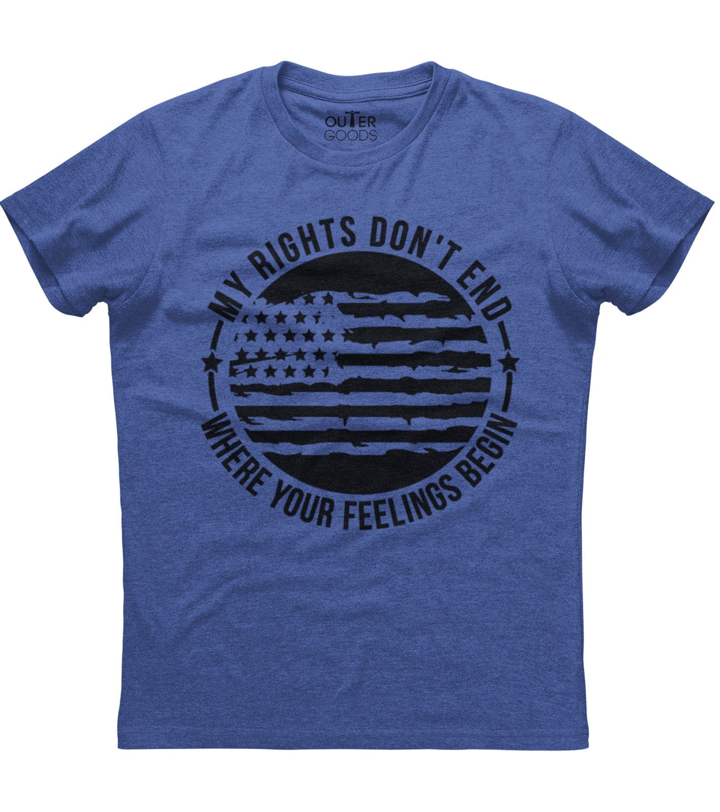 My Rights Don't End Where Your Feelings Begin American Flag Patriotic T-Shirt (O)
