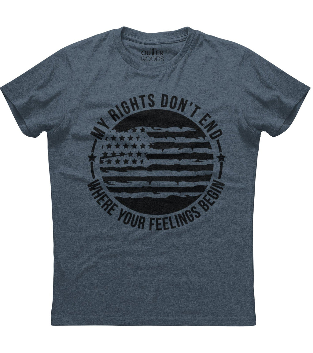 My Rights Don't End Where Your Feelings Begin American Flag Patriotic T-Shirt (O)