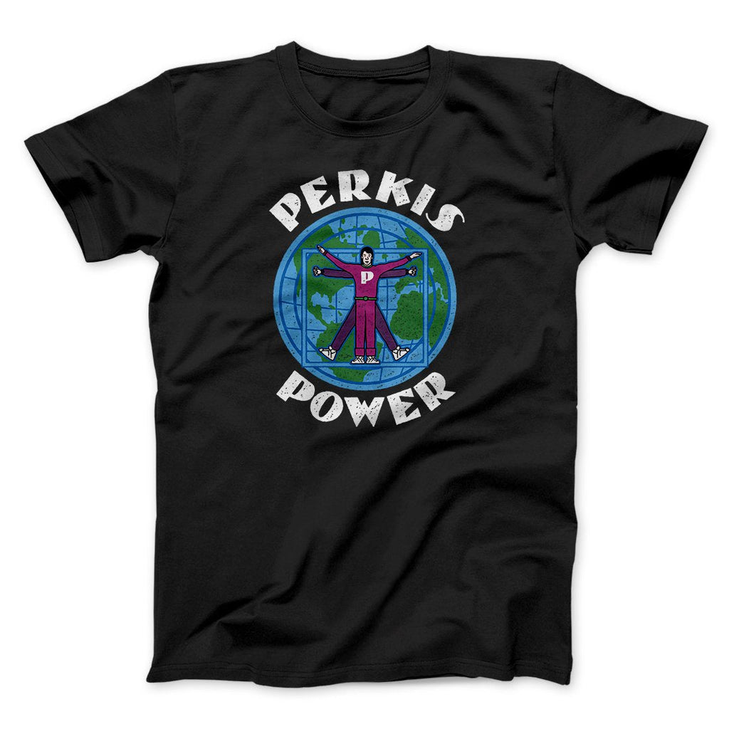 Perkis Power Funny Movie Men/Unisex T-Shirt