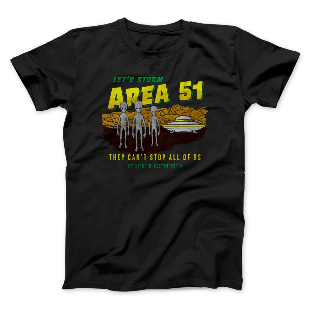 Let's Storm Area 51 Funny Men/Unisex T-Shirt