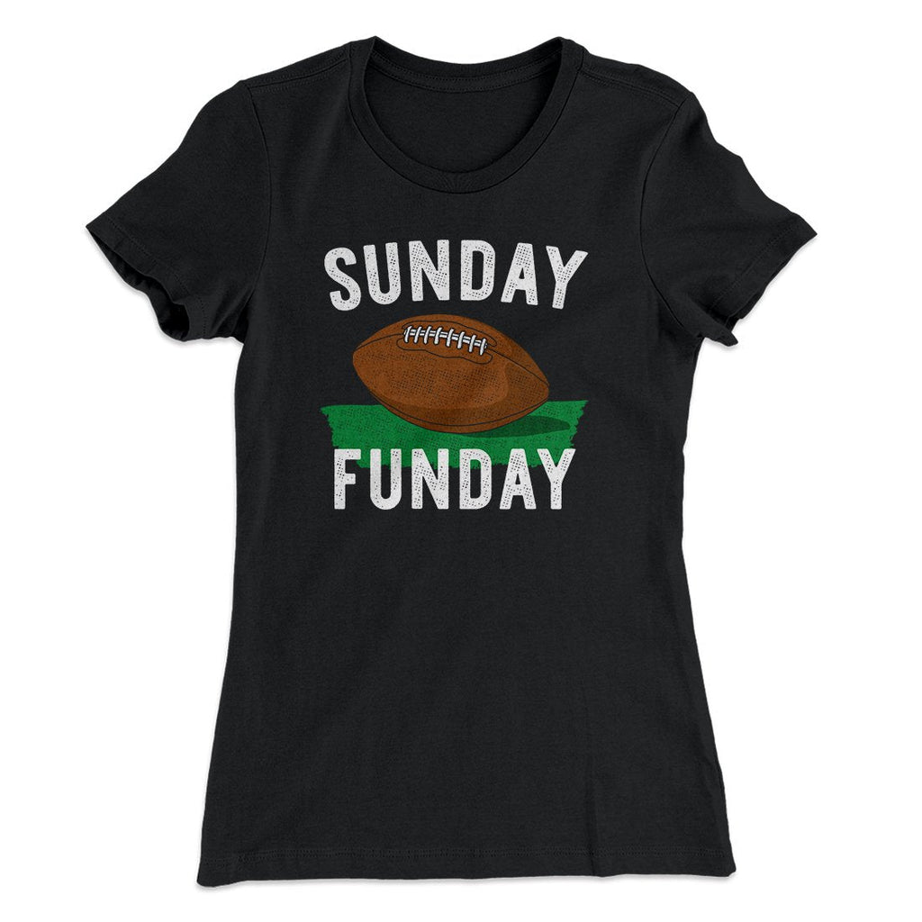 Football Sunday Funday Funny Women's T-Shirt