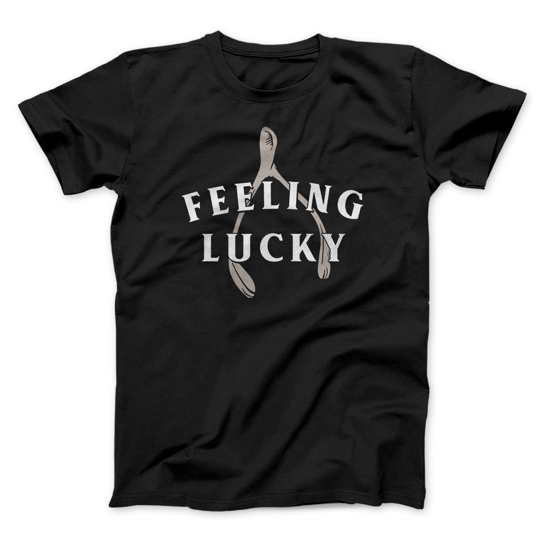 Feeling Lucky Funny Thanksgiving Men/Unisex T-Shirt