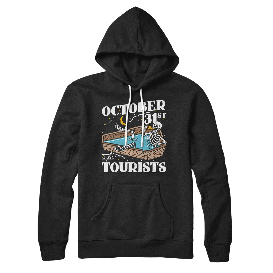 October 31st Is For Tourists Hoodie