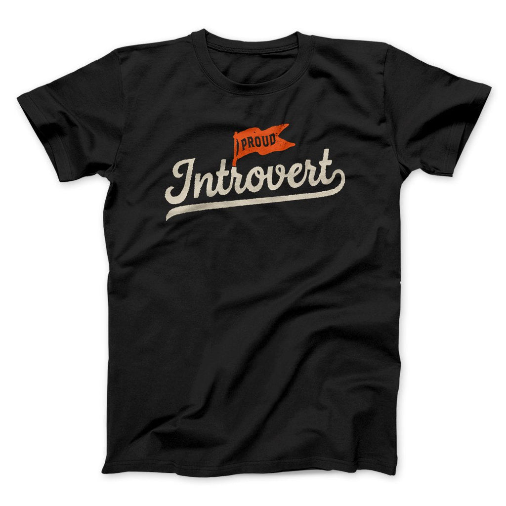 Proud Introvert Funny Men/Unisex T-Shirt