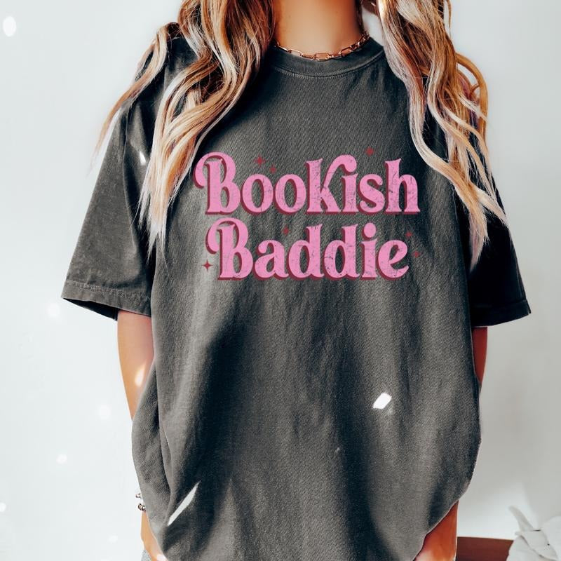 BOOKISH BADDIE SHIRT (COMFORT COLORS T-SHIRT, CAUSAL SHIRT UNISEX, FALL CLOTHING, GRAPHIC APPAREL) Cotton Fabric