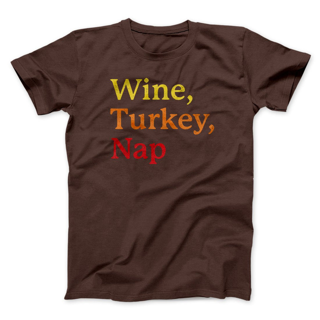 Wine, Turkey, Nap Funny Thanksgiving Men/Unisex T-Shirt