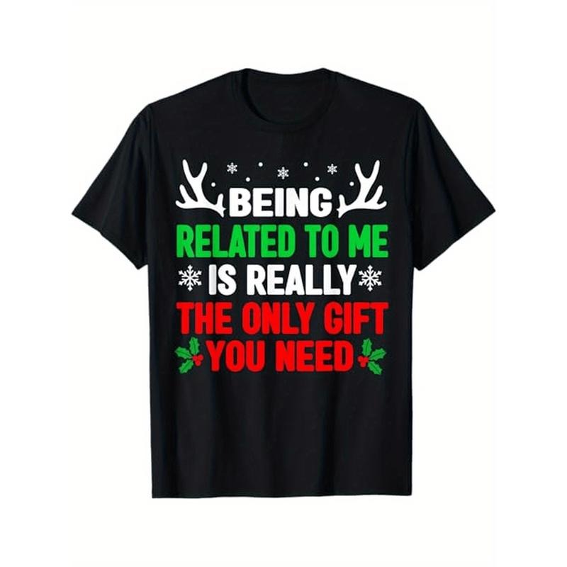 Being Related To Me Funny Christmas Shirts Women Men Family Themed T-Shirt. Suitable as a Christmas gift for family and friends. 100% cotton black T-shirt. S-XXXL. Made in USA
