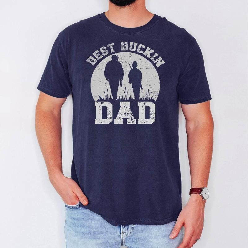 Best Buckin' Dad Ever T-Shirt Funny Hunting Dad Shirt Comfort Colors Fathers Day Gift Buck Dad Tee Dad Joke Shirt Outdoor Dad Shirt