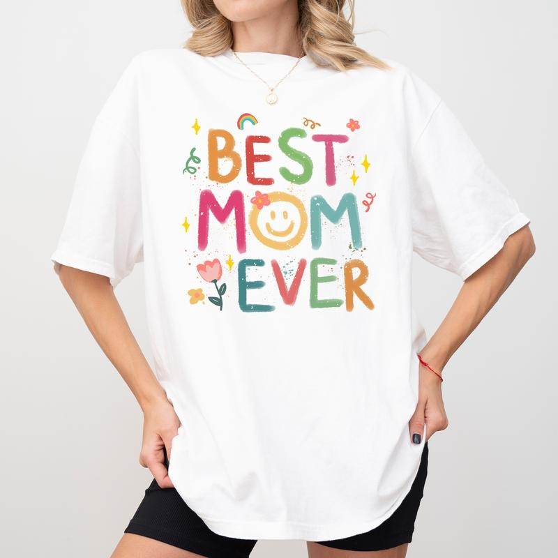 Best Mom Ever Comfort Colors Shirt, New Mom Gift, Mom Life Outfits, Mothers Day Graphic Tee, Mother's Day Gift, Gift For Her