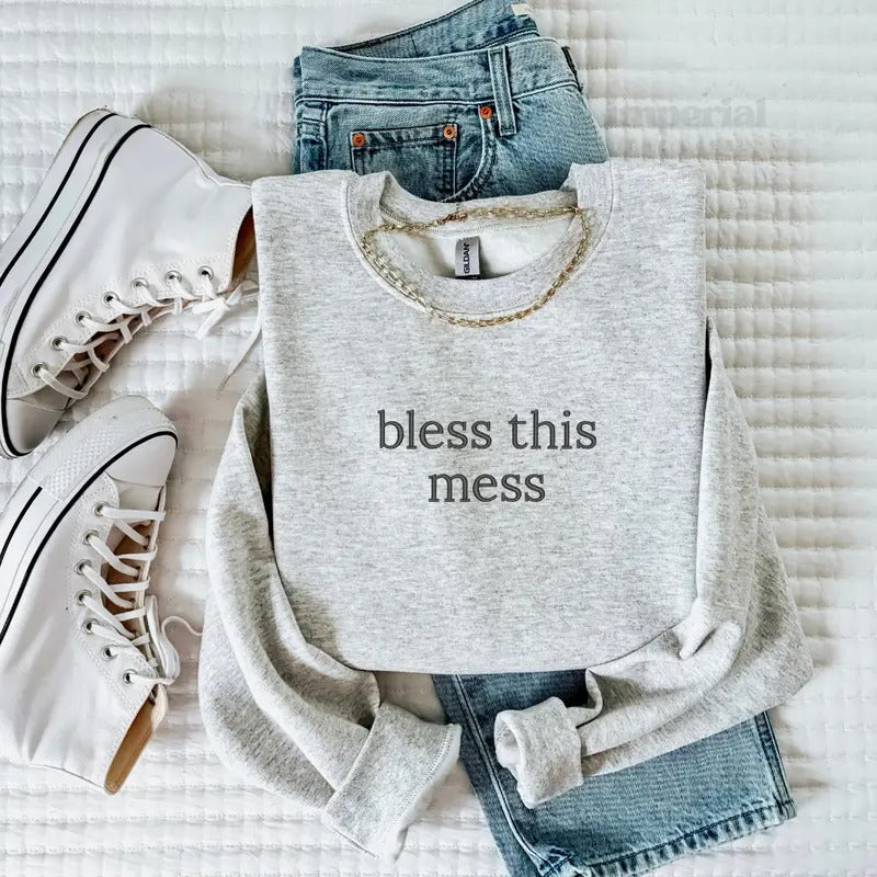 Bless This Mess Embroidered Sweatshirt and Comfort Colors T-Shirt, Funny Mom Life Crewneck, Oversized Cozy Pullover, Trendy Sarcastic Apparel, Relatable Aesthetic Clothing, Unisex Streetwear EMB
