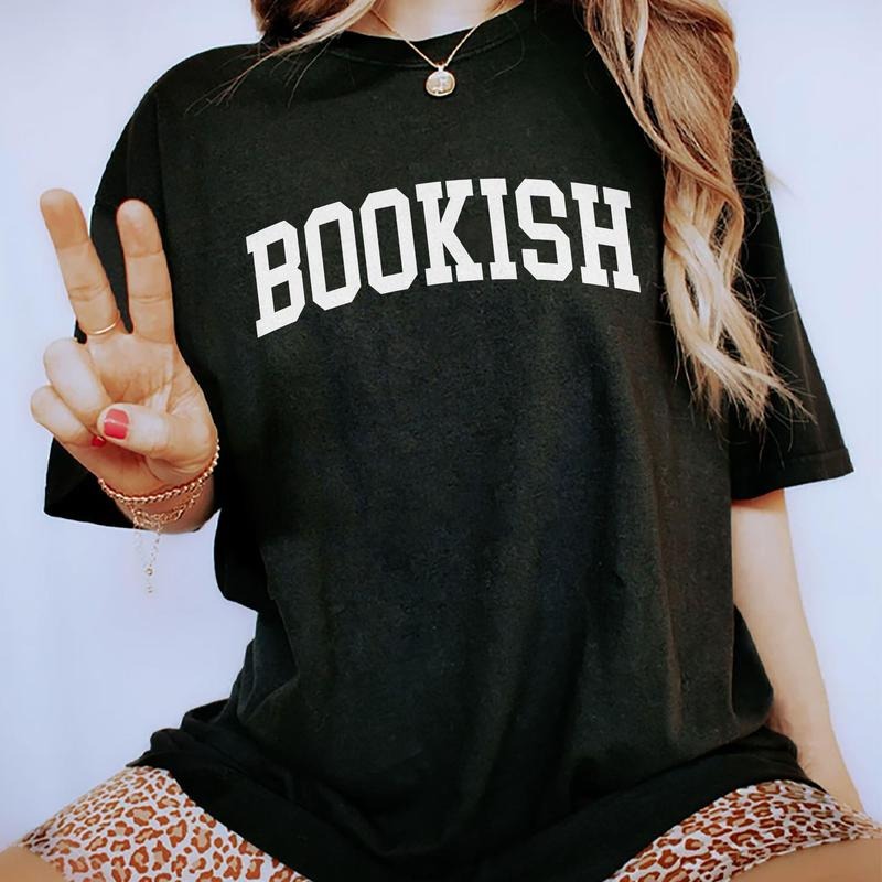 Bookish Shirt Bookworm Graphic Women Tee Book Nerd Printed Unisex Shirt for Book Lovers Book Club Gift Comfy Fabric Oversized Graphic Tee Sweatshirt Hoodie Comfort Colors Top Womenswear