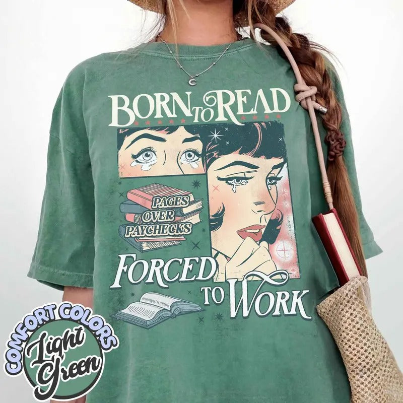 Born To Read Bookish  Shirt, Funny Reader Book Addict, Book Lover, Spicy Books, Dark Romance, Smut Shirt Gift Booktok, Shirt For Women Bookish Gift T-Shirt Shortsleeve Cotton Crewneck Casual Basic