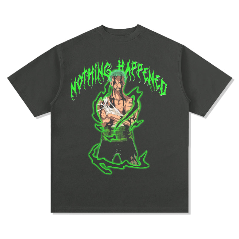 Nothing Happened-Zoro"Anime"TEE
