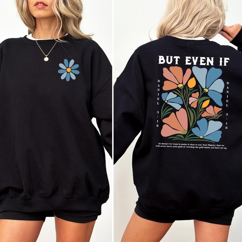 Christian Vintage Boho Flowers Sweatshirt, Daniel 3:18 Bible Verse Crewneck, Floral Christian Apparel, Christian Sweater, Jesus Lover T-shirt, Religious Believer Sweatshirt, Oversized Women's Tops, Casual Womenswear, Comfort Cotton Fabric Relaxed Top