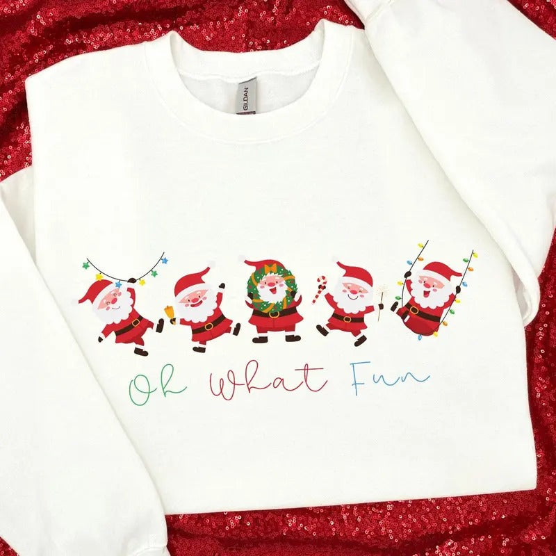 Christmas Santa Sweatshirt, Funny Xmas Shirt, Christmas Vibes, Santa Claus, Oh What Fun, Merry Christmas T-Shirt, Happy Christmas, Christmas