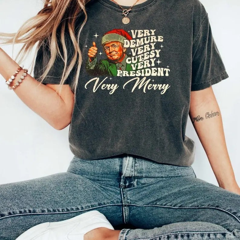 Christmas Santa Very Demure Trump Shirt, Humorous Trump Christmas T-Shirt, Christmas Santa Trump Shirt,Womenswear And Menswear T-Shirt, Graphic Tee