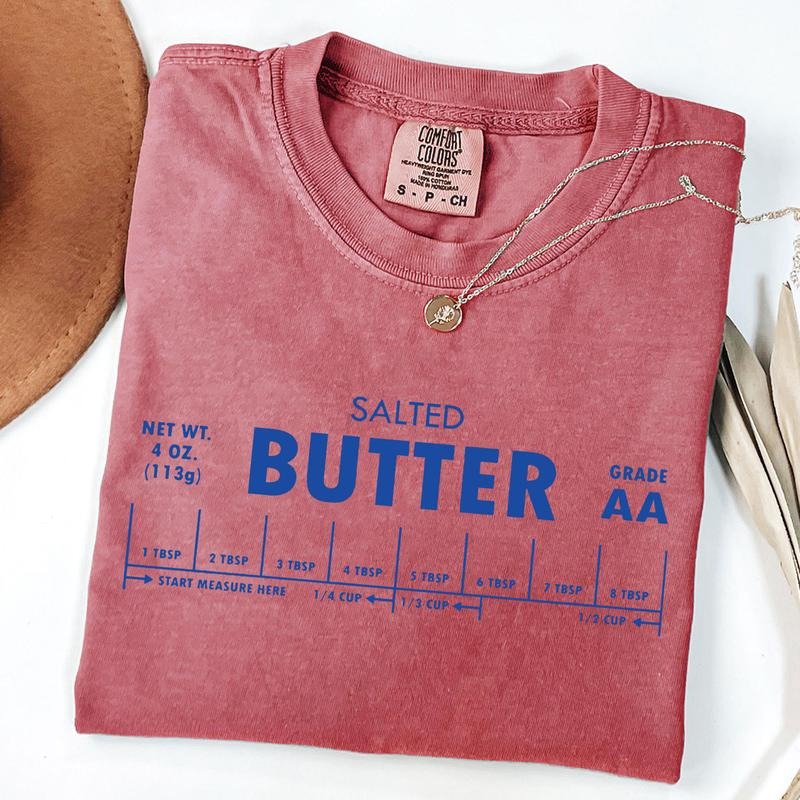 Comfort Colors Butter Shirt, Funny Baking Shirt, Salted Butter T-shirt, Baker Gift, Foodie Gift, Stick of Butter Shirt