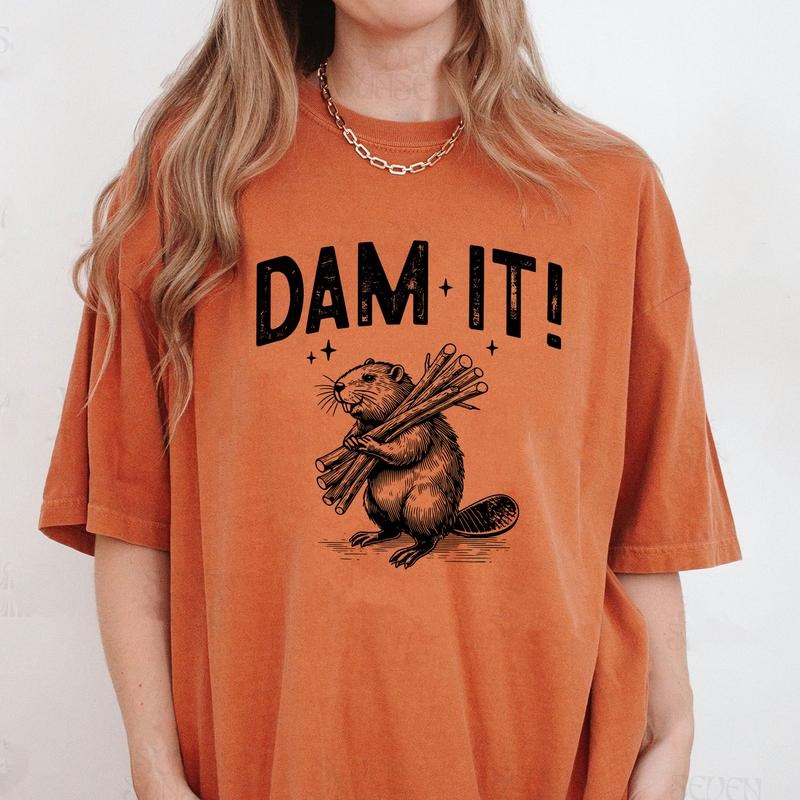 Comfort Colors Dam It Beaver Shirt, Beaver Graphic Tee, Funny Animal Shirt, Animal Lover Shirt, Sarcastic T-Shirt