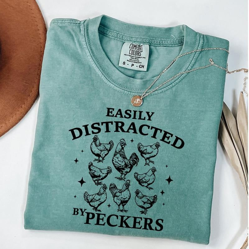 Comfort Colors Easily Distracted By Peckers Shirt, Funny Chickens Shirt For Womens, Animal Lover Homestead T-shirt, Farmer Girl Shirt