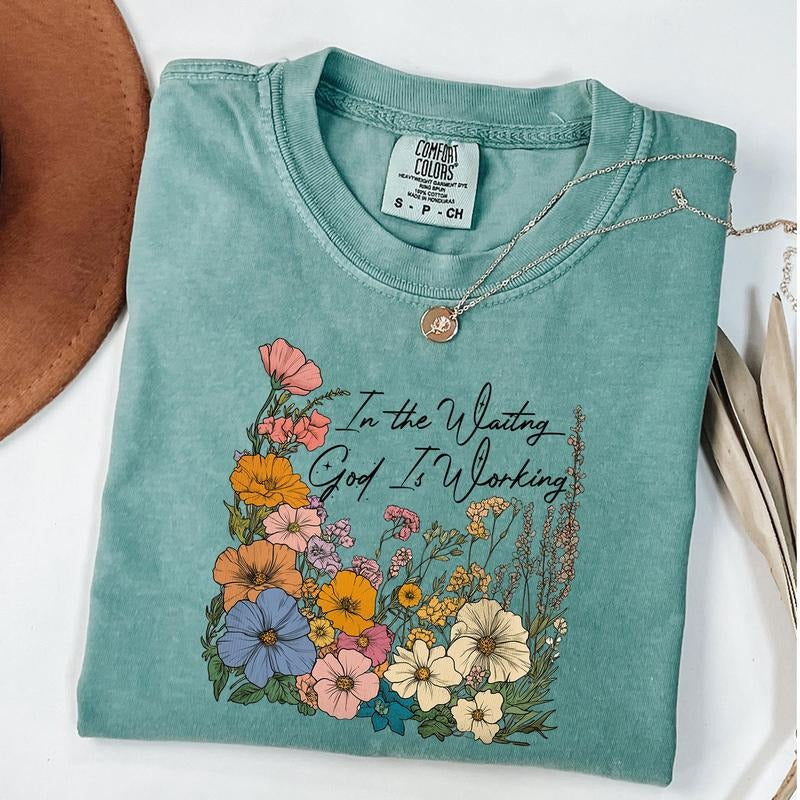 Comfort Colors In the Waiting God is Working Shirt, Vintage Floral Christian Shirt, Wildflower Shirt, Bible Verse, Unisex T-Shirt