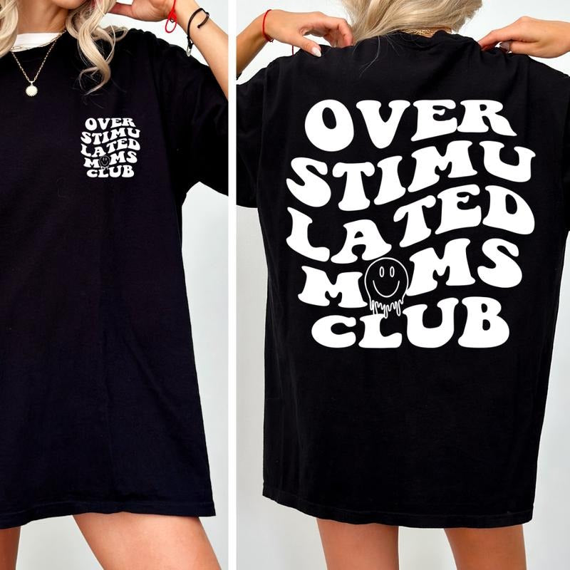 Comfort Colors Shirt, Overstimulated Moms Club Shirt, Gift For Mom, Funny Mom Shirt, Mama Shirt, Mother's Day Shirt, Trendy Shirt, Oversized Cotton Fabric Top Womenswearstyle{n002}2