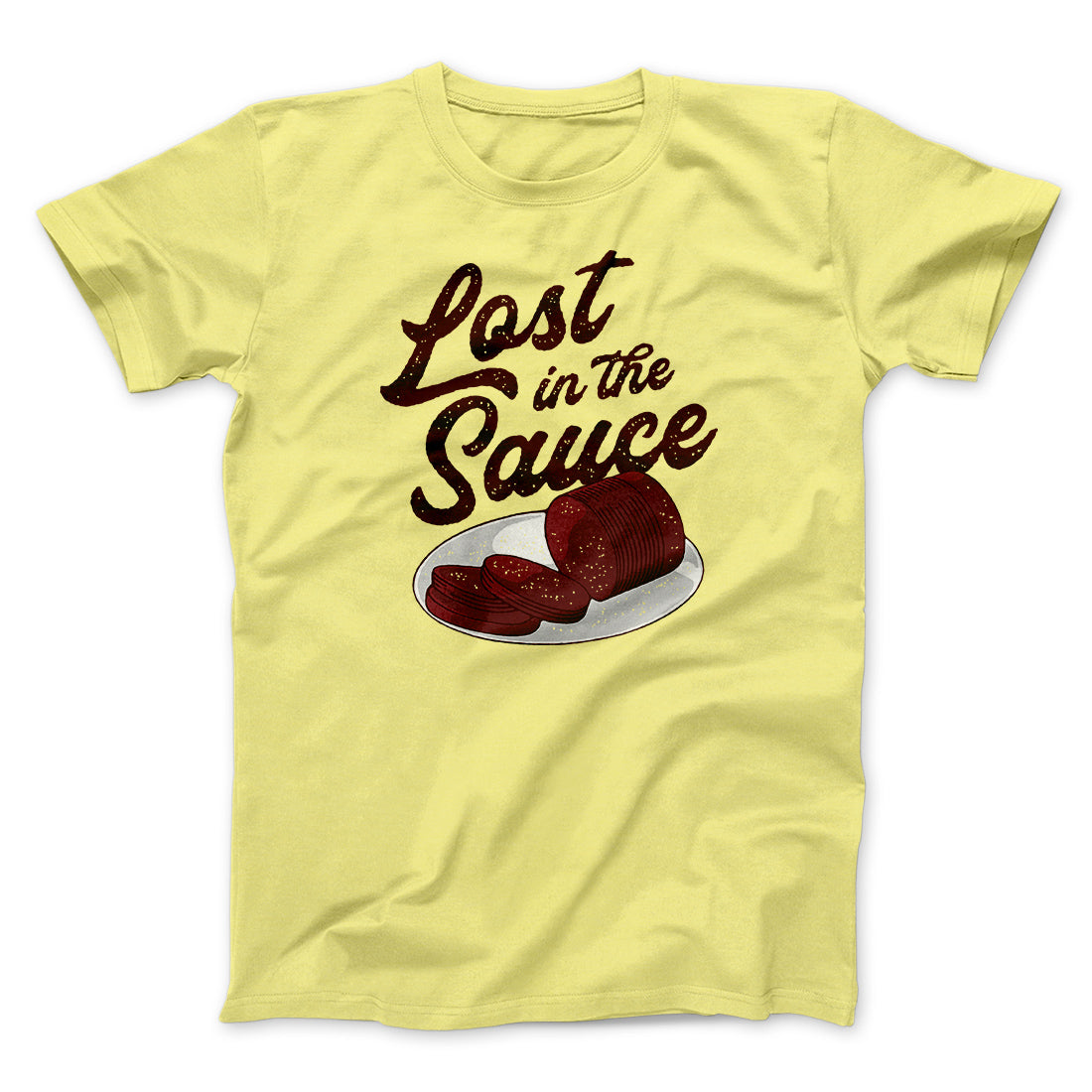 Lost In The Sauce Funny Thanksgiving Men/Unisex T-Shirt