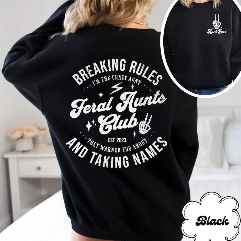 Custom Feral Aunt Sweatshirt, Auntie Sweatshirt, Funny Aunt Gift, Cool Aunt Shirt, Auntie Crewneck, Personalized Aunt Birthday Gift