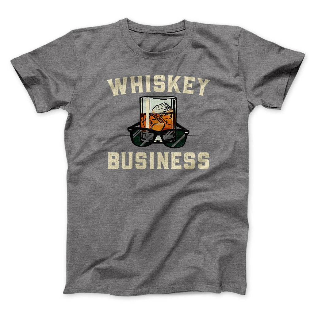 Whiskey Business Funny Movie Men/Unisex T-Shirt