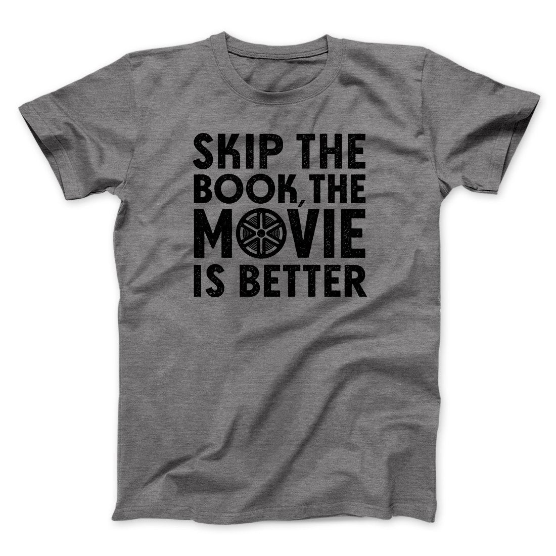 Skip The Book Funny Movie Men/Unisex T-Shirt