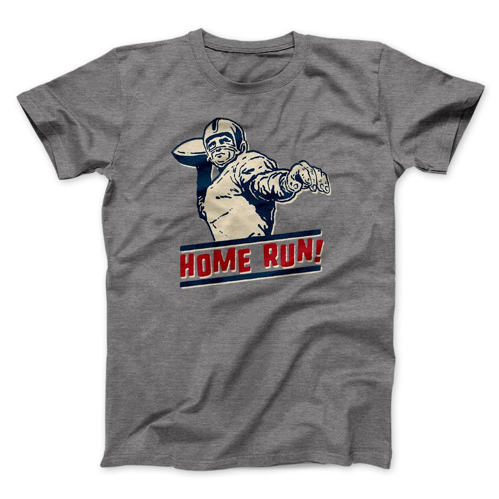 Home Run! Funny Men/Unisex T-Shirt