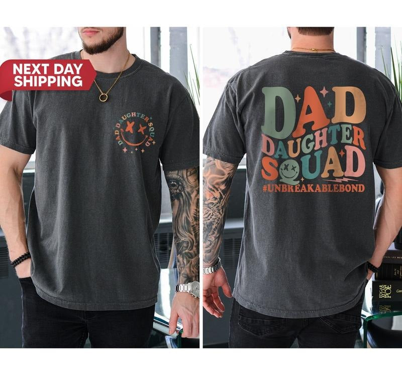 Dad Daughter Squad Unbreakablebond Shirt, Dad of Girl T-shirt, Dad and Daughter Shirt, Funny Dad Shirt