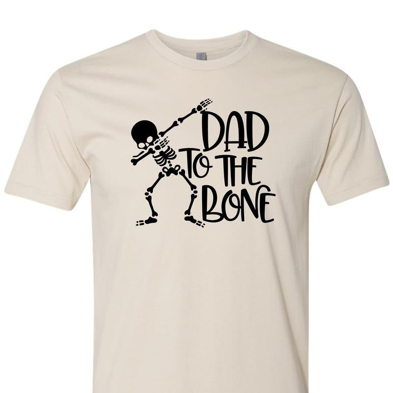 Dad To The Bone T-shirt Dab Skeleton Funny Joke Perfect Gift For Daddy Husband Boyfriend Grandpa Uncle Brother Step-dad Family Father's Day TK43GN