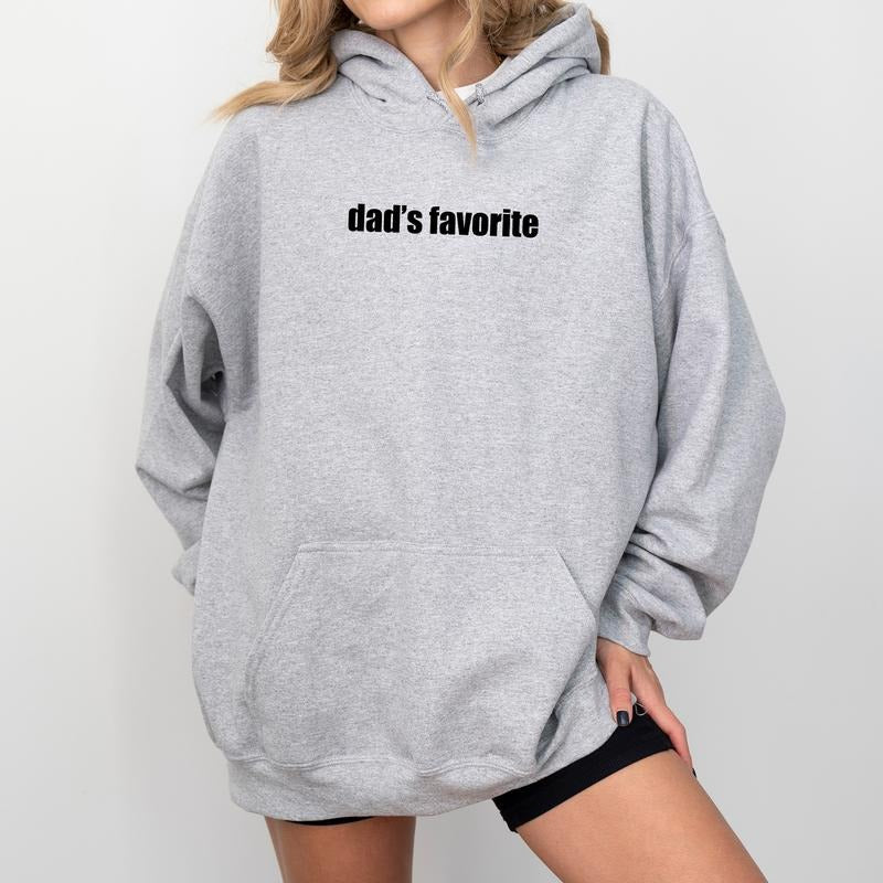 Dad's Favorite Child Hoodie, Funny Daddy's Favorite Daughter Pullover, Humorous Family Hoodies, Family Jokes Tops, Xmas Gift Ideas for Sister Brother