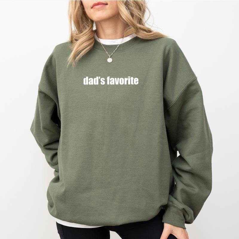 Dad's Favorite Sweatshirt, Funny Daddy's Favorite Daughter Crewneck, Humorous Family Pullover, Family Jokes Tops, Xmas Gift Ideas for Sister Brother