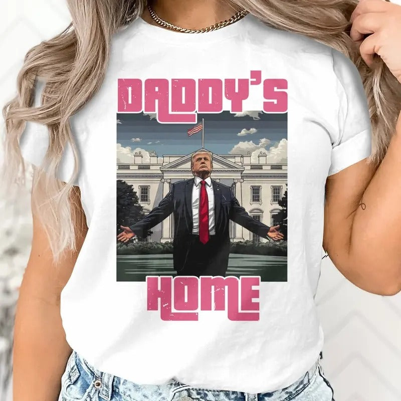Daddy's Home Shirt, Trump Pink Daddy's Home T-Shirt, Funny Trump Shirt, Republican Gifts, Trump For President 2024 Shirt