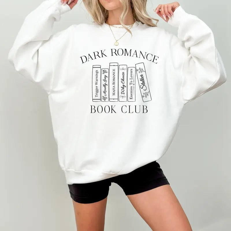 Dark Romance Book Club Sweatshirt, Dark Romance Novel Fan Hoodie, Book Lover Shirt, Book Lover Gift, Bookish Tour Sweater