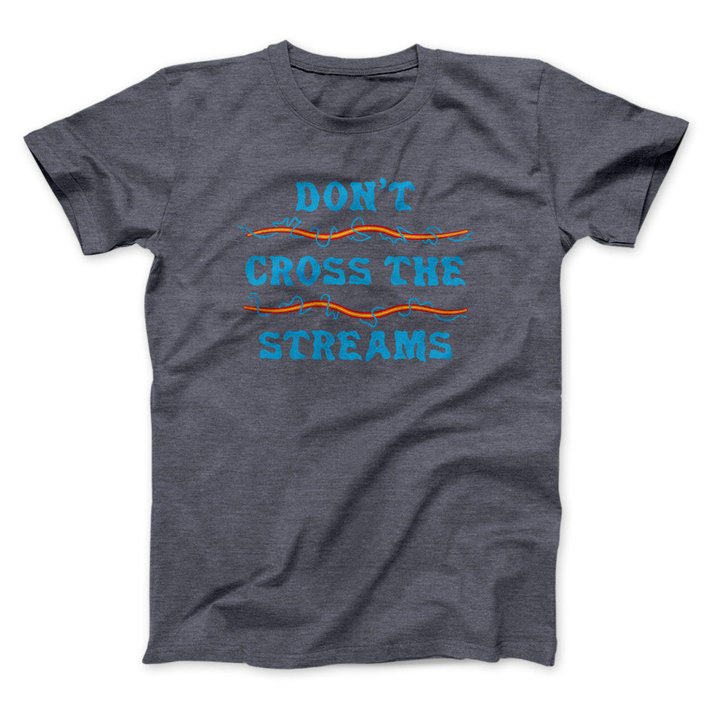 Don't Cross Streams Funny Movie Men/Unisex T-Shirt