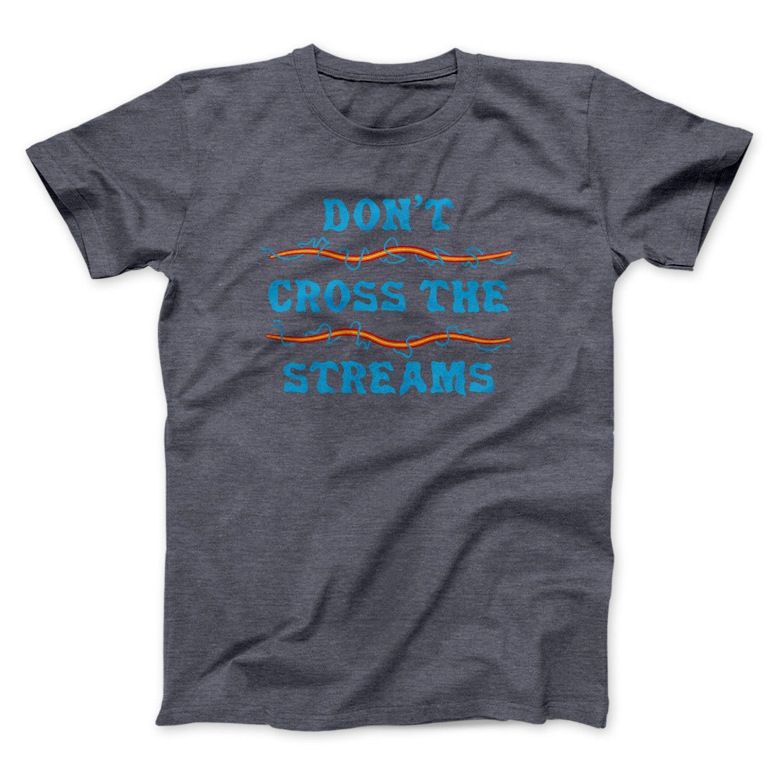 Don't Cross Streams Funny Movie Men/Unisex T-Shirt